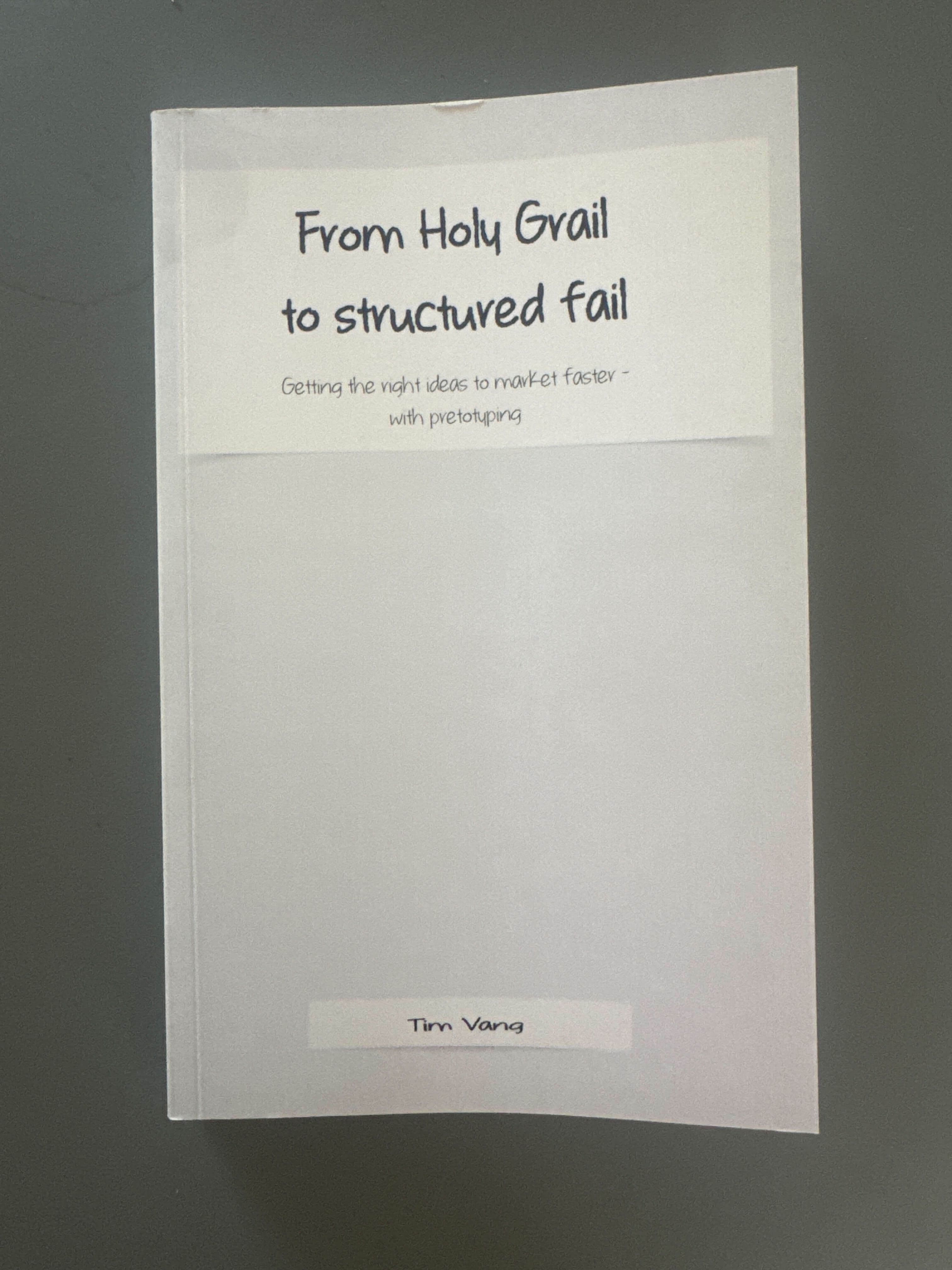 From Holy Grail to structured fail by Tim Vang, 2016